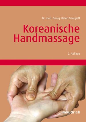 Buchcover Koreanische Handmassage | Georg S Georgieff | EAN 9783851758771 | ISBN 3-85175-877-3 | ISBN 978-3-85175-877-1
