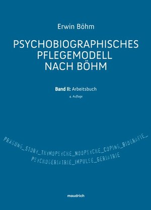 Buchcover Psychobiographisches Pflegemodell nach Böhm | Erwin Böhm | EAN 9783851759129 | ISBN 3-85175-912-5 | ISBN 978-3-85175-912-9