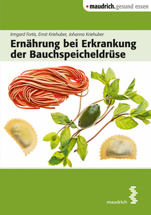 Buchcover Ernährung bei Erkrankung der Bauchspeicheldrüse | Irmgard Fortis | EAN 9783851759631 | ISBN 3-85175-963-X | ISBN 978-3-85175-963-1