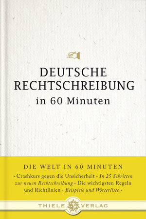 Buchcover Deutsche Rechtschreibung in 60 Minuten | Christian Stang | EAN 9783851791129 | ISBN 3-85179-112-6 | ISBN 978-3-85179-112-9
