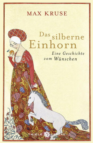 Buchcover Das silberne Einhorn | Max Kruse | EAN 9783851791563 | ISBN 3-85179-156-8 | ISBN 978-3-85179-156-3
