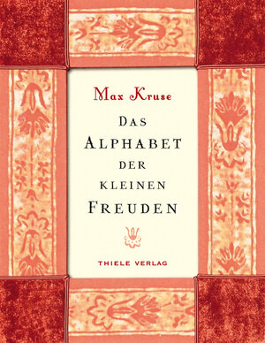 Buchcover Das Alphabet der kleinen Freuden | Max Kruse | EAN 9783851791860 | ISBN 3-85179-186-X | ISBN 978-3-85179-186-0