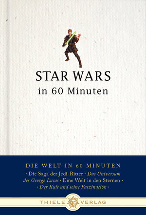 Buchcover Star Wars in 60 Minuten | Thorsten Schatz | EAN 9783851792751 | ISBN 3-85179-275-0 | ISBN 978-3-85179-275-1