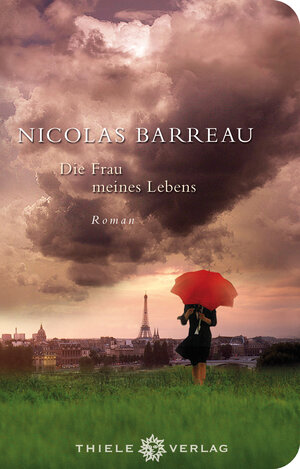 Buchcover Die Frau meines Lebens | Nicolas Barreau | EAN 9783851792829 | ISBN 3-85179-282-3 | ISBN 978-3-85179-282-9