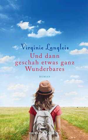 Buchcover Und dann geschah etwas ganz Wunderbares | Virginie Langlois | EAN 9783851793789 | ISBN 3-85179-378-1 | ISBN 978-3-85179-378-9