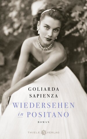 Buchcover Wiedersehen in Positano | Goliarda Sapienza | EAN 9783851794243 | ISBN 3-85179-424-9 | ISBN 978-3-85179-424-3