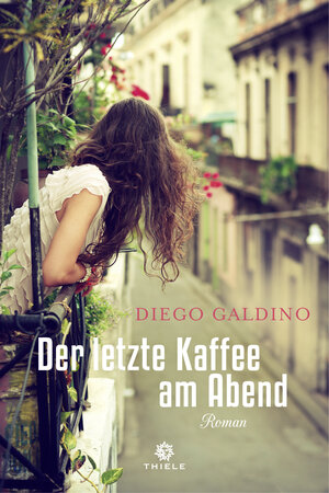 Buchcover Der letzte Kaffee am Abend | Diego Galdino | EAN 9783851794403 | ISBN 3-85179-440-0 | ISBN 978-3-85179-440-3