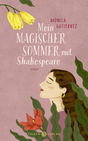 Buchcover Mein magischer Sommer mit Shakespeare | Mónica Gutiérrez | EAN 9783851795240 | ISBN 3-85179-524-5 | ISBN 978-3-85179-524-0