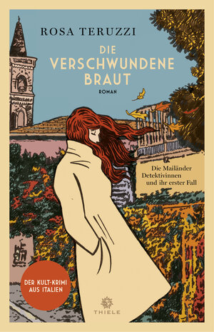 Buchcover Die verschwundene Braut | Rosa Teruzzi | EAN 9783851795370 | ISBN 3-85179-537-7 | ISBN 978-3-85179-537-0