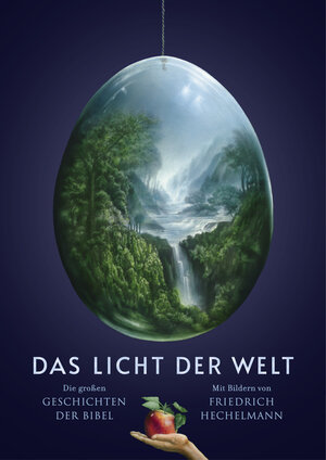 Buchcover Das Licht der Welt | Friedrich Hechelmann | EAN 9783851795608 | ISBN 3-85179-560-1 | ISBN 978-3-85179-560-8