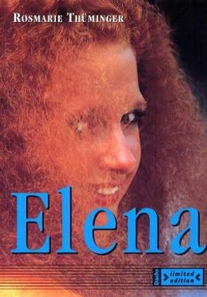 Buchcover Elena | Rosmarie Thüminger | EAN 9783851912234 | ISBN 3-85191-223-3 | ISBN 978-3-85191-223-4