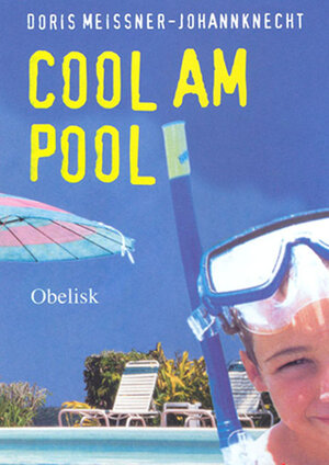 Buchcover Cool am Pool | Doris Meissner-Johannknecht | EAN 9783851974133 | ISBN 3-85197-413-1 | ISBN 978-3-85197-413-3