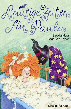 Buchcover Lausige Zeiten für Paula | Saskia Hula | EAN 9783851975307 | ISBN 3-85197-530-8 | ISBN 978-3-85197-530-7