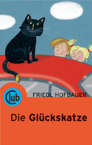 Buchcover Die Glückskatze | Friedl Hofbauer | EAN 9783851975673 | ISBN 3-85197-567-7 | ISBN 978-3-85197-567-3
