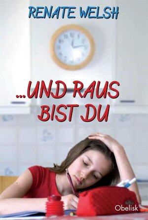 Buchcover und raus bist du | Renate Welsh | EAN 9783851975703 | ISBN 3-85197-570-7 | ISBN 978-3-85197-570-3