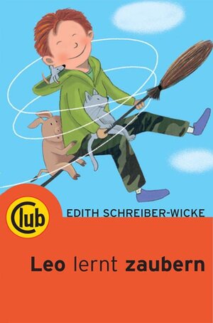 Buchcover Leo lernt zaubern | Edith Schreiber-Wicke | EAN 9783851975765 | ISBN 3-85197-576-6 | ISBN 978-3-85197-576-5