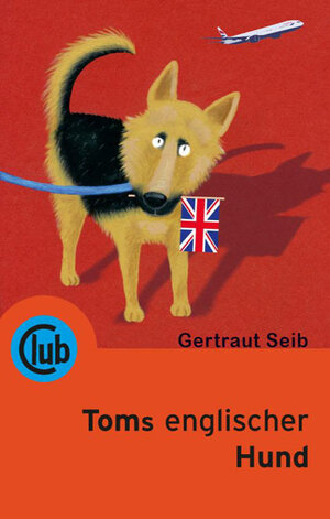 Buchcover Toms englischer Hund | Gertraut Seib | EAN 9783851976366 | ISBN 3-85197-636-3 | ISBN 978-3-85197-636-6