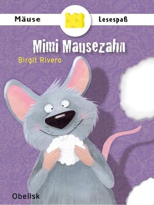 Buchcover Mimi Mausezahn | Birgit Rivero | EAN 9783851976458 | ISBN 3-85197-645-2 | ISBN 978-3-85197-645-8