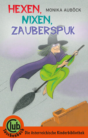 Buchcover Hexen, Nixen, Zauberspuk | Monika Auböck | EAN 9783851976946 | ISBN 3-85197-694-0 | ISBN 978-3-85197-694-6
