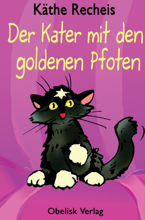 Buchcover Der Kater mit den goldenen Pfoten | Käthe Recheis | EAN 9783851977639 | ISBN 3-85197-763-7 | ISBN 978-3-85197-763-9