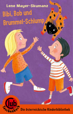 Buchcover Bib, Bob und Brummelschlump | Lene Mayer Skumanz | EAN 9783851977929 | ISBN 3-85197-792-0 | ISBN 978-3-85197-792-9