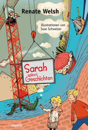 Buchcover Sarah spinnt Geschichten | Renate Welsh | EAN 9783851978247 | ISBN 3-85197-824-2 | ISBN 978-3-85197-824-7