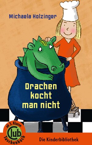 Buchcover Drachen kocht man nicht | Michaela Holzinger | EAN 9783851978773 | ISBN 3-85197-877-3 | ISBN 978-3-85197-877-3