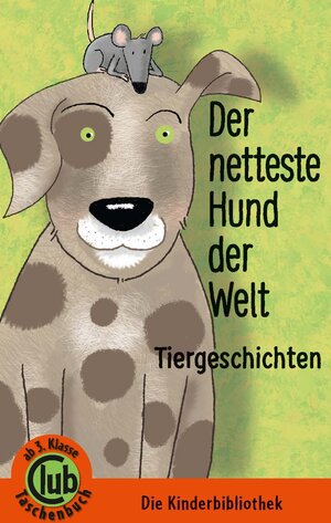 Buchcover Der netteste Hund der Welt | Kai Aline Hula | EAN 9783851978780 | ISBN 3-85197-878-1 | ISBN 978-3-85197-878-0