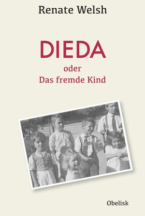 Buchcover DIEDA oder das fremde Kind | Renate Welsh | EAN 9783851978995 | ISBN 3-85197-899-4 | ISBN 978-3-85197-899-5