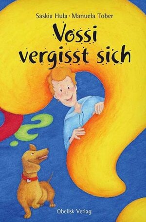 Buchcover Vossi vergisst sich | Saskia Hula | EAN 9783851979022 | ISBN 3-85197-902-8 | ISBN 978-3-85197-902-2