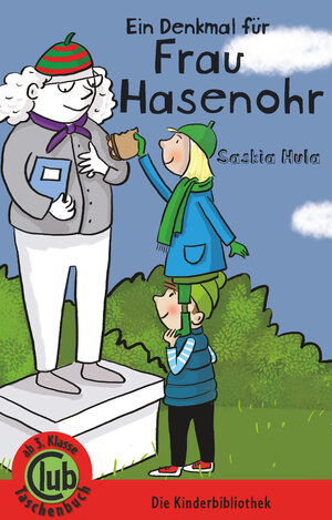 Buchcover Ein Denkmal für Frau Hasenohr | Saskia Hula | EAN 9783851979282 | ISBN 3-85197-928-1 | ISBN 978-3-85197-928-2