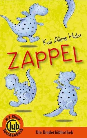 Buchcover Zappel! | Kai Aline Hula | EAN 9783851979572 | ISBN 3-85197-957-5 | ISBN 978-3-85197-957-2