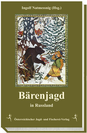 Buchcover Bärenjagd in Russland  | EAN 9783852080963 | ISBN 3-85208-096-7 | ISBN 978-3-85208-096-3