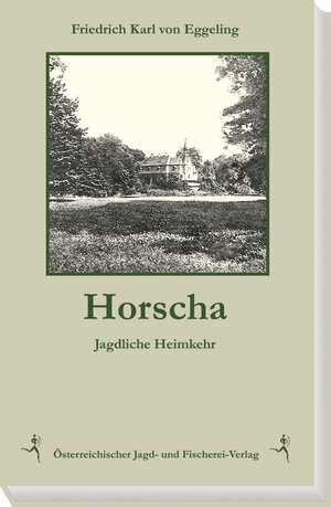 Buchcover Horscha | Friedrich Karl von Eggeling | EAN 9783852081113 | ISBN 3-85208-111-4 | ISBN 978-3-85208-111-3