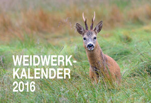 Buchcover Weidwerk-Kalender 2016 | Österreichischer Jagd- und Fischerei-Verlag | EAN 9783852081274 | ISBN 3-85208-127-0 | ISBN 978-3-85208-127-4