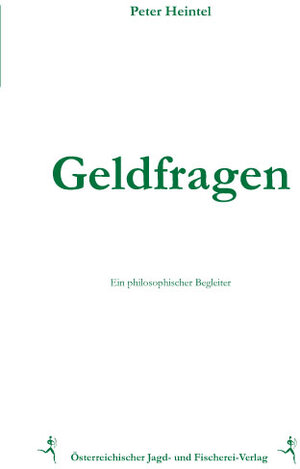 Buchcover Geldfragen | Peter Heintel | EAN 9783852081670 | ISBN 3-85208-167-X | ISBN 978-3-85208-167-0