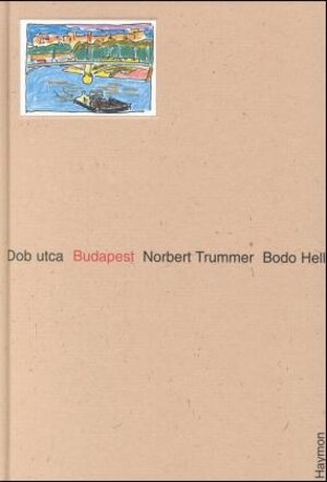 Buchcover Budapest, Dob utca | Norbert Trummer | EAN 9783852183084 | ISBN 3-85218-308-1 | ISBN 978-3-85218-308-4