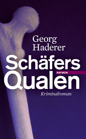 Buchcover Schäfers Qualen | Georg Haderer | EAN 9783852185989 | ISBN 3-85218-598-X | ISBN 978-3-85218-598-9