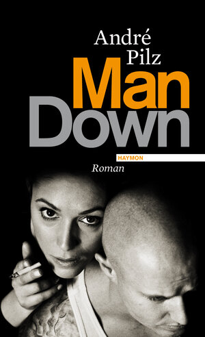 Buchcover Man Down | André Pilz | EAN 9783852186238 | ISBN 3-85218-623-4 | ISBN 978-3-85218-623-8