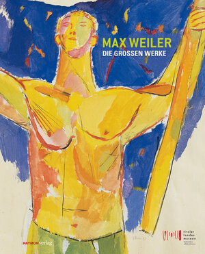 Buchcover Max Weiler. Die großen Werke  | EAN 9783852186481 | ISBN 3-85218-648-X | ISBN 978-3-85218-648-1