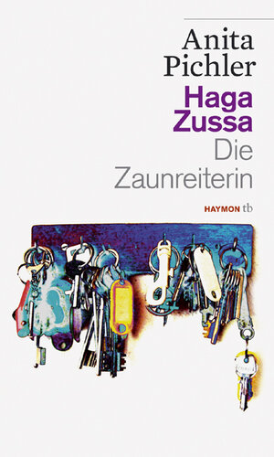 Buchcover Haga Zussa. Die Zaunreiterin | Anita Pichler | EAN 9783852188102 | ISBN 3-85218-810-5 | ISBN 978-3-85218-810-2
