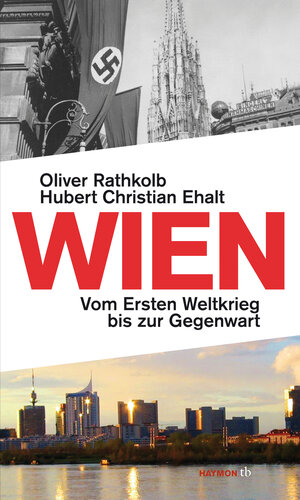 Buchcover Wien | Oliver Rathkolb | EAN 9783852188577 | ISBN 3-85218-857-1 | ISBN 978-3-85218-857-7