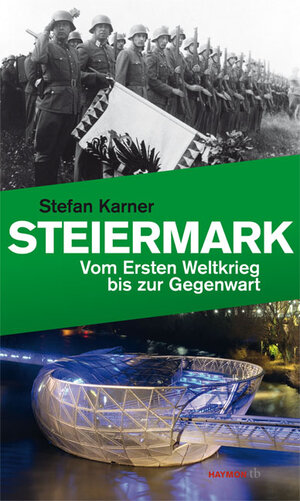 Buchcover Steiermark | Stefan Karner | EAN 9783852188607 | ISBN 3-85218-860-1 | ISBN 978-3-85218-860-7