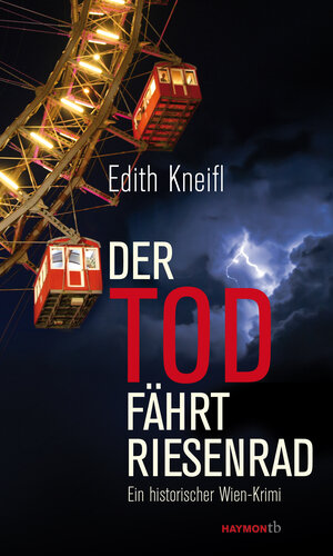 Buchcover Der Tod fährt Riesenrad | Edith Kneifl | EAN 9783852188782 | ISBN 3-85218-878-4 | ISBN 978-3-85218-878-2