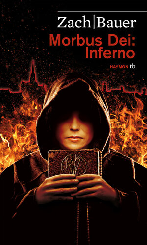 Buchcover Morbus Dei: Inferno | Bastian Zach | EAN 9783852188799 | ISBN 3-85218-879-2 | ISBN 978-3-85218-879-9