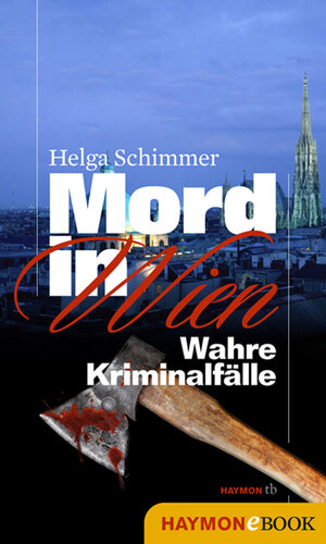 Buchcover Mord in Wien | Helga Schimmer | EAN 9783852189116 | ISBN 3-85218-911-X | ISBN 978-3-85218-911-6