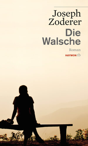 Buchcover Die Walsche | Joseph Zoderer | EAN 9783852189307 | ISBN 3-85218-930-6 | ISBN 978-3-85218-930-7