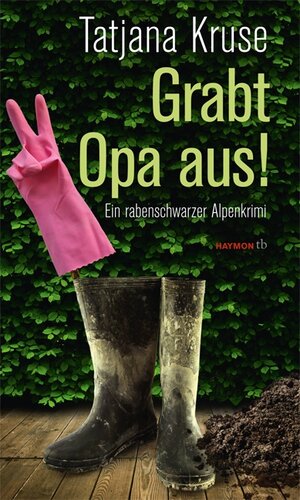 Buchcover Grabt Opa aus! | Tatjana Kruse | EAN 9783852189567 | ISBN 3-85218-956-X | ISBN 978-3-85218-956-7
