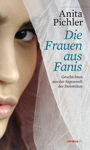 Buchcover Die Frauen aus Fanis | Anita Pichler | EAN 9783852189611 | ISBN 3-85218-961-6 | ISBN 978-3-85218-961-1