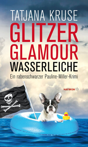 Buchcover Glitzer, Glamour, Wasserleiche | Tatjana Kruse | EAN 9783852189789 | ISBN 3-85218-978-0 | ISBN 978-3-85218-978-9